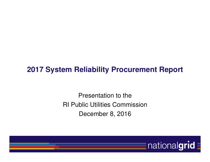 2017 system reliability procurement report