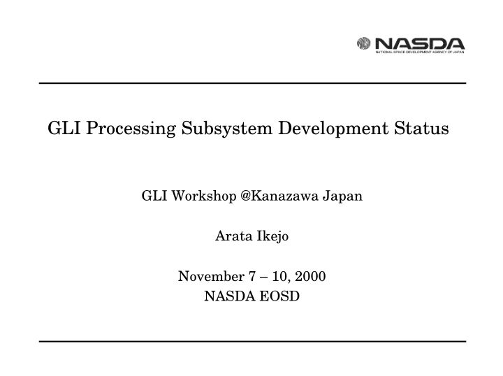 gli processing subsystem development status