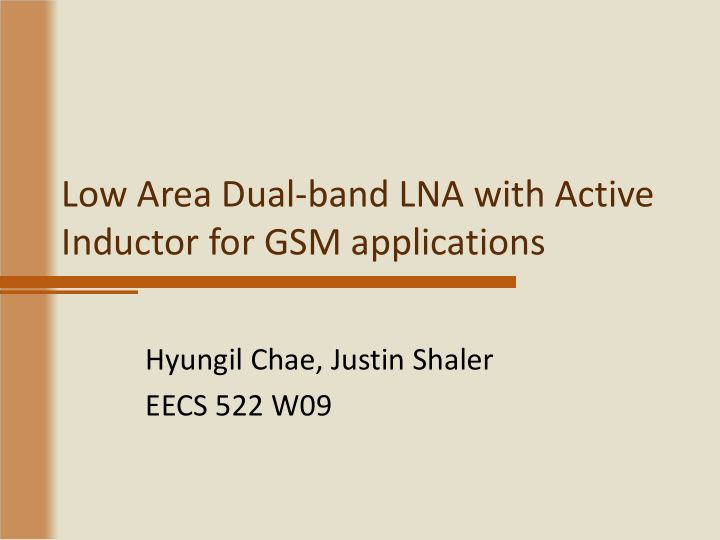 low area dual band lna with active inductor for gsm