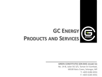 GC E NERGY P RODUCTS AND S ERVICES GREEN CONSTITUTES SDN BHD (916287-M )  No. 14-B, Jalan SG 3/5,