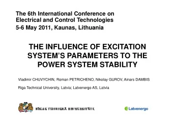 THE INFLUENCE OF EXCITATION  SYSTEMS PARAMETERS TO THE  POWER SYSTEM STABILITY  POWER SYSTEM
