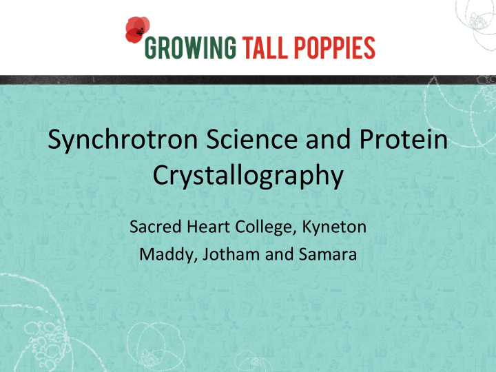 synchrotron science and protein crystallography