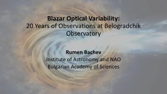 Blazar Optical Variability:  20 Years of Observations at Belogradchik  Observatory  Rumen Bachev