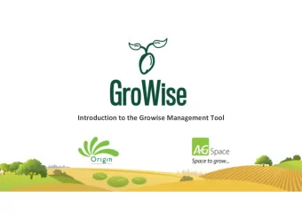 Introduction to the Growise Management Tool  Meeting the Challenge  1. How can users quantify and