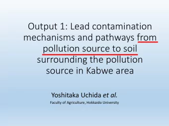 mechanisms and pathways from  pollution source to soil  surrounding the pollution  source in Kabwe