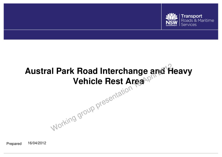 austral park road interchange and heavy vehicle rest area