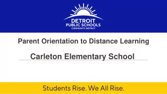 Carleton Elementary School  DETROIT PUBLIC SCHOOLS COMMUNITY DISTRICT  Agenda  Welcome
