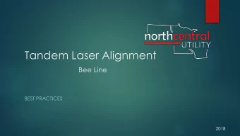 Tandem Laser Alignment  Bee Line  BEST PRACTICES  2018  Purpose  Aligning tires on semi trailers