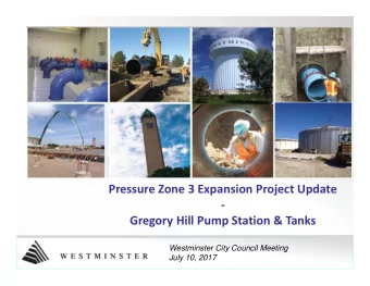 Pressure Zone 3 Expansion Project Update  -  Gregory Hill Pump Station &amp; Tanks  Westminster