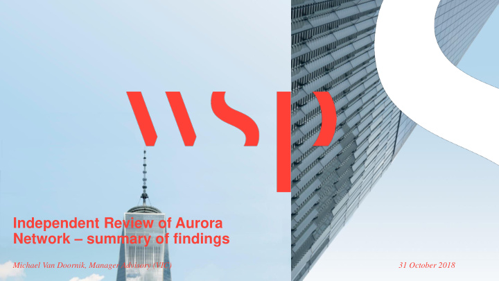 independent review of aurora network summary of findings