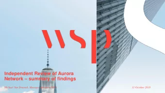 Independent Review of Aurora Network  summary of findings  Michael Van Doornik, Manager Advisory