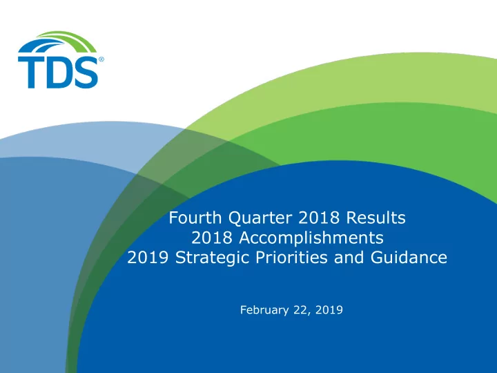 fourth quarter 2018 results 2018 accomplishments 2019