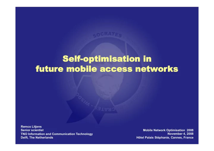 self optimisa self optimisation in tion in futur future