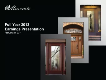 Full Year 2013  Earnings Presentation  February 24, 2014  Safe Harbor / Forward Looking Statements