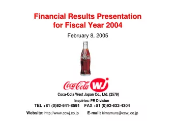 Financial Results Presentation  Financial Results Presentation  for Fiscal Year 2004  for Fiscal