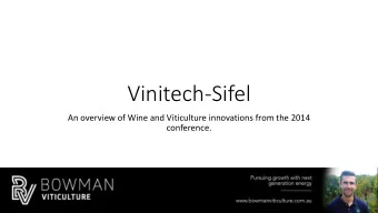 Vinitech-Sifel  An overview of Wine and Viticulture innovations from the 2014  conference.