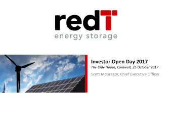 Investor Open Day 2017  The Olde House, Cornwall, 25 October 2017  Scott McGregor, Chief Executive