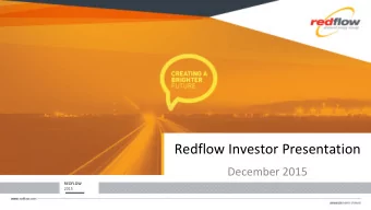 Redflow Investor Presentation  December 2015  REDFLOW  2015  2 Leading energy storage company