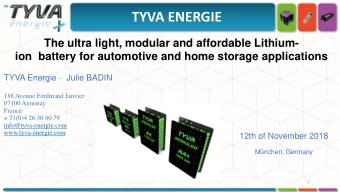 TYVA ENERGIE  The ultra light, modular and affordable Lithium-  ion battery for automotive and home