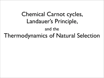 Chemical Carnot cycles,  Landauers Principle, and the  Thermodynamics of Natural Selection