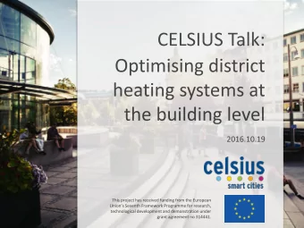 Agenda  Problems at building level  What to do  Hands on  Who takes care of the control