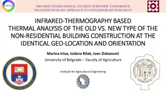 INFRARED-THERMOGRAPHY BASED  INF  THE  HERMAL ANALYSIS OF THE  HE OLD  LD VS.  . NEW TYP  YPE OF