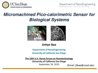 Micromachined Pico-calorimetric Sensor for  Biological Systems  Jinhye Bae  Department of