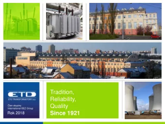 Reliability, Quality  Since 1921  Rok 2018  Organization Chart  International BEZ Group  100 %  100