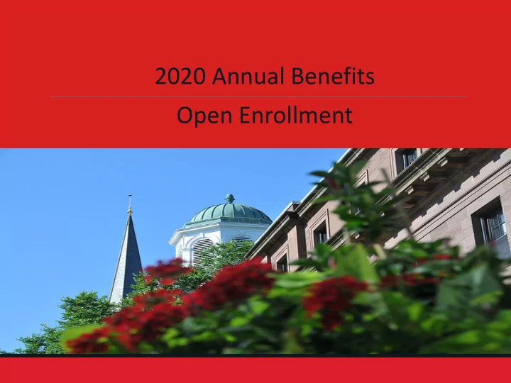 2020 annual benefits open enrollment benefits broker