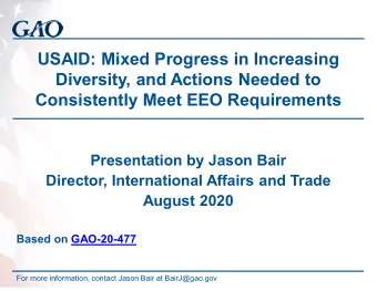 USAID: Mixed Progress in Increasing  Diversity, and Actions Needed to  Consistently Meet EEO