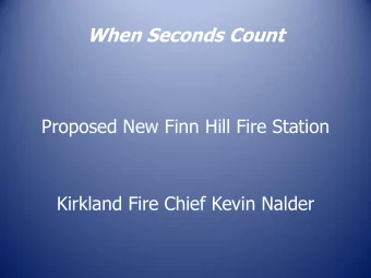 When Seconds Count  Proposed New Finn Hill Fire Station  Kirkland Fire Chief Kevin Nalder  When