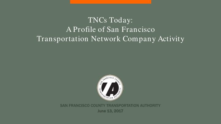 tncs today a profile of san francisco transportation