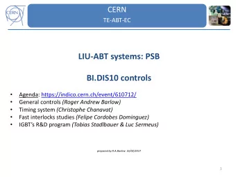 LIU-ABT systems: PSB  BI.DIS10 controls    Agenda: https://indico.cern.ch/event/610712/