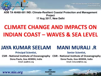 CLIMATE CHANGE AND IMPACTS ON INDIAN COAST  WAVES &amp; SEA LEVEL  JAYA KUMAR SEELAM  MANI
