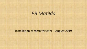 PB Matilda Installation of stern thruster  August 2019  Ack  cknowlegdements   David Tanner,