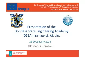 Presentation of the  Donbass State Engineering Academy (DSEA) Kramatorsk, Ukraine  28-30 January