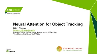 Neural Attention for Object Tracking  Brian Cheung  bcheung@berkeley.edu  Redwood Center for