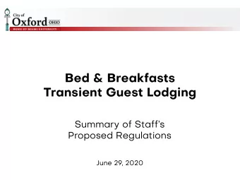 Bed &amp; Breakfasts  Transient Guest Lodging  Summary of Staffs  Proposed Regulations  June 29,