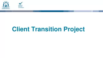 Client Transition Project  What is the Client Transition Project?  The Commission has commenced