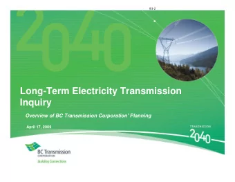 Long-Term Electricity Transmission  Inquiry  Overview of BC Transmission Corporation' Planning