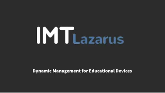 Dynamic Management for Educational Devices  IMTLazarus is transformer, transversal, integrator and