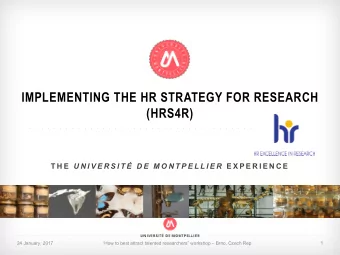 IMPLEMENTING THE HR STRATEGY FOR RESEARCH  (HRS4R)  .   .   .   .   .   .   .   .   .   .   .   .