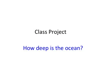 Class  Project    How  deep  is  the  ocean?    Tsunami  of  December
