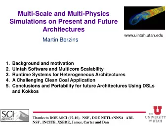 Multi-Scale and Multi-Physics  Simulations on Present and Future  Architectures