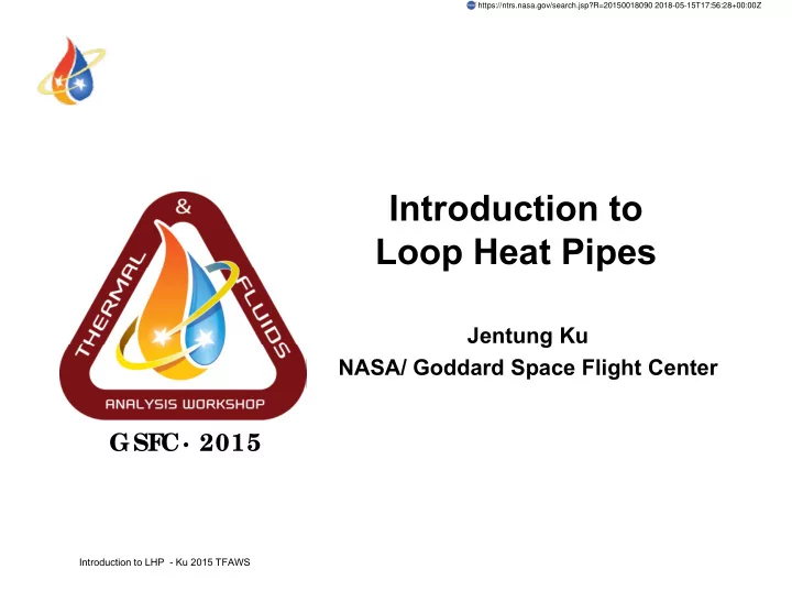 introduction to loop heat pipes p p