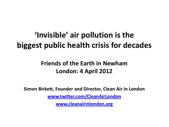 Invisible air pollution is the  biggest public health crisis for decades  Friends of the