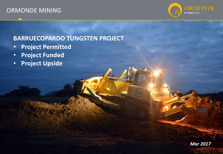 ormonde mining barruecopardo tungsten project project