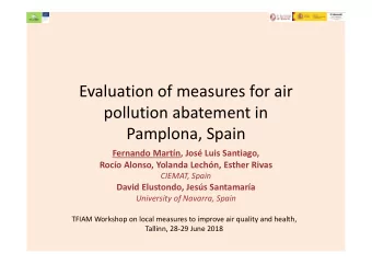 Evaluation of measures for air  pollution abatement in  Pamplona, Spain  Fernando Martn, Jos