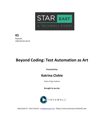 Beyond  Coding:  Test  Automation  as  Art     Presented  by: