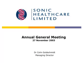 Annual General Meeting  27 November 2003  Dr Colin Goldschmidt  Managing Director  FY 2003